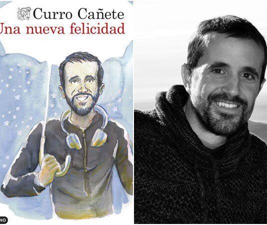Curro Cañete nos habla sobre su libro Una Nueva Felicidad