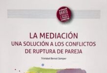 La Mediacion. Una Solucion a los Conflictos de Ruptura de Pareja