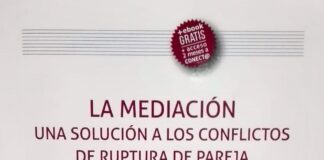 La Mediacion. Una Solucion a los Conflictos de Ruptura de Pareja