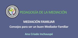 Cómo ser buen Mediador Familiar. Consejos Ana Criado Inchauspé