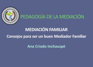 Cómo ser buen Mediador Familiar. Consejos Ana Criado Inchauspé