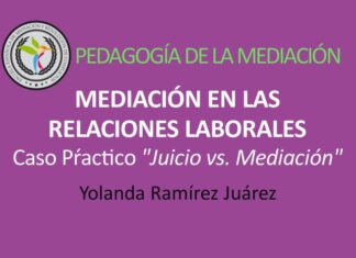 Juicio o Mediación: Caso práctico Mediación en las Relaciones Laborales