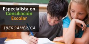 Especialista en Conciliación y Resolución de Conflictos en Escolar