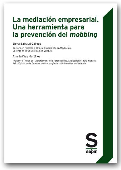 La mediación empresarial. Una herramienta para la prevención del mobbing