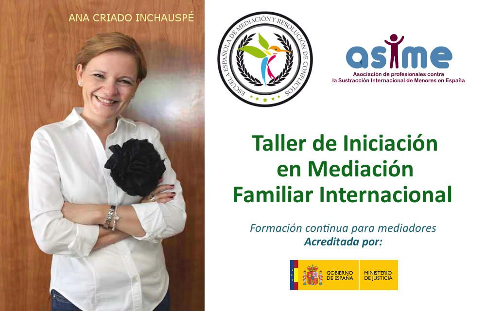 Taller de Iniciación en Mediación Familiar Internacional