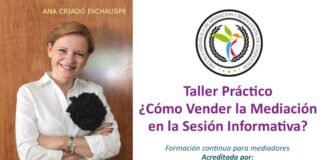 Taller práctico de cómo Vender la Mediación en la Sesión Informativa