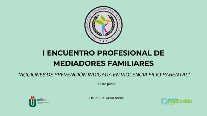 El 22 de junio se celebra el I Encuentro de Mediadores Familiares en Madrid